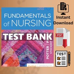 FUNDAMENTALS of NURSING TEST BANK POTTERP STOCKERT TEST PDF INSTANT DOWNLOAD