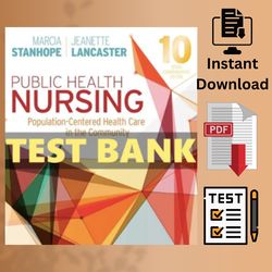 PUBLIC HEALTH NURSING Population-Centered Health Care in the Community TEST BANK