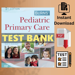 BURNS'Pediatric Primary Care INSTANT DOWNLOAD Dawn Lee Garzon Maaks TEST BANK PDF