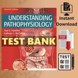 Understanding Pathophysiology TESTBANK