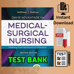 DAVIS ADVANTAGE for MEDICAL- SURGICAL NURSING INSTANT DOWNLOAD PDF Making Connections to Practice TESTBANK