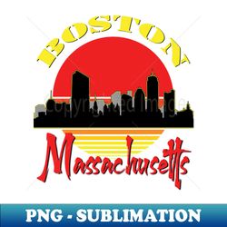 Boston Massacusetts - Decorative Sublimation PNG File - Perfect for Creative Projects