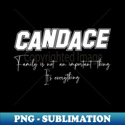 Candace Second Name Candace Family Name Candace Middle Name - PNG Sublimation Digital Download - Perfect for Creative Projects