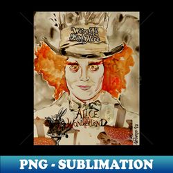 mad hatter - instant sublimation digital download - stunning sublimation graphics