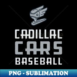 Cadillac Cars Baseball light - Retro PNG Sublimation Digital Download - Vibrant and Eye-Catching Typography