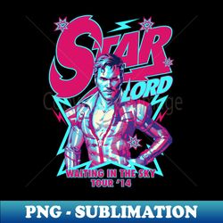 Star Lord - PNG Sublimation Digital Download - Fashionable and Fearless