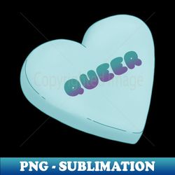 Queer - PNG Sublimation Digital Download - Defying the Norms