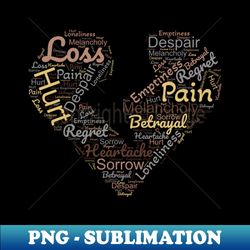 Broken heart word cloud - PNG Transparent Sublimation File - Bring Your Designs to Life