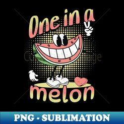 One In A Melon - Instant Sublimation Digital Download - Boost Your Success with this Inspirational PNG Download