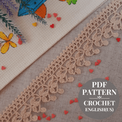 Crochet edging pattern fabric decoration, Floral lace pattern, Border crochet pattern, Detailed tutorial pdf.