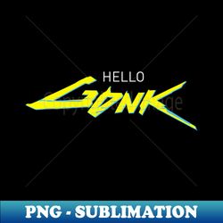 Hello gonk - Digital Sublimation Download File - Transform Your Sublimation Creations