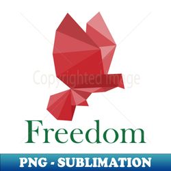 Freedom - Stylish Sublimation Digital Download - Create with Confidence