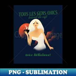 Vintage Retro French Poster Coffee - Exclusive Sublimation Digital File - Enhance Your Apparel with Stunning Detail