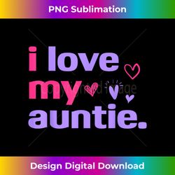 I Love My Auntie Funny Mother's Day Grandma Mom Lover - Bespoke Sublimation Digital File - Enhance Your Art with a Dash of Spice