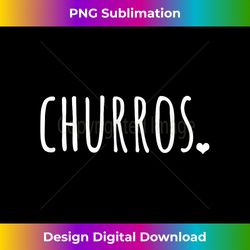 Churros - Cute Snacks - Edgy Sublimation Digital File - Rapidly Innovate Your Artistic Vision