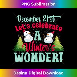Birthday December 21st Born on December 21st Winter Birthday - Deluxe PNG Sublimation Download - Ideal for Imaginative Endeavors