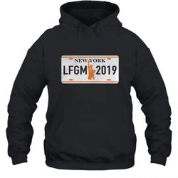 New York LFGM 2019 Shirt Hoodie