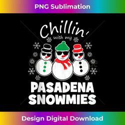 Chillin With My Pasadena Snowmies Funny Christmas Tank Top - Timeless PNG Sublimation Download - Craft with Boldness and Assurance