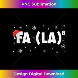 Fa La 8 Fa La La La La Math Teacher Christmas 2021 Tank Top - Sophisticated PNG Sublimation File - Infuse Everyday with a Celebratory Spirit