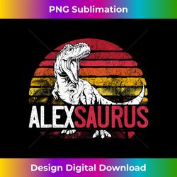 Alex Saurus Funny Personalized Dinosaur T Rex Name Gift - Edgy Sublimation Digital File - Customize with Flair