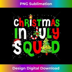 Christmas In July Squad Funny Summer Xmas Men Women Kids - Sophisticated PNG Sublimation File - Crafted for Sublimation Excellence