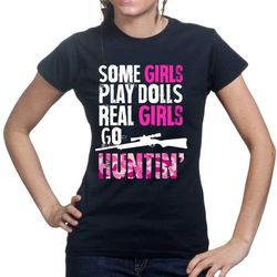 girls, dolls, and hunting &8211 ladies t-shirt