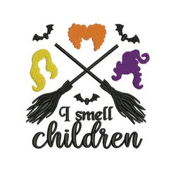 I smell children Embroidery Design, Sanderson Sisters Embroidery Design