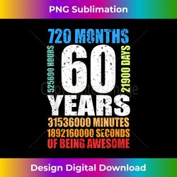60 Years Of Being Awesome 60th Birthday Bday Men Women - Edgy Sublimation Digital File - Enhance Your Art with a Dash of Spice