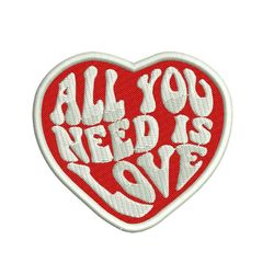 All You Need Is Love Embroidery Designs, Valentines day Embroidery Design, Holiday Machine Embroidery File