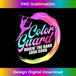 Color Guard Making the Band Look Good Color Guard Tank Top - Bohemian Sublimation Digital Download - Pioneer New Aesthetic Frontiers