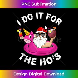 I Do It For The Hos Funny Summer Santa Christmas In July Tank Top - Urban Sublimation PNG Design - Striking & Memorable Impressions