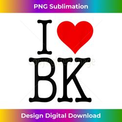 Cool I Love BK Brooklyn - Classic Sublimation PNG File - Crafted for Sublimation Excellence