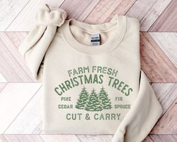 Farm Fresh Christmas Trees Sweatshirt, Christmas Sweatshirt, Women Christmas Hoodie, Holiday Hoodie, Funny Christmas Swe