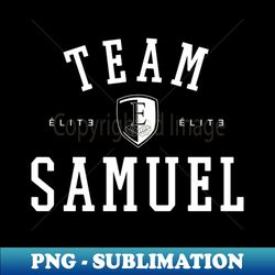 TEAM SAMUEL - Stylish Sublimation Digital Download - Unlock Vibrant Sublimation Designs