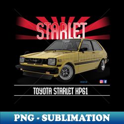 Toyota Starlet KP61 Yellow - Special Edition Sublimation PNG File - Bold & Eye-catching