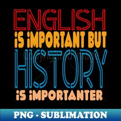 Retro-English Is Important But Math Is Import - PNG Transparent Sublimation File - Perfect for Sublimation Art