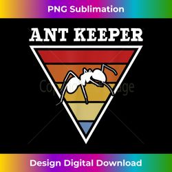 Entimology Ant Keeping Men Boys Kids Ants - Chic Sublimation Digital Download - Craft with Boldness and Assurance