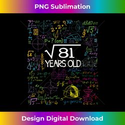 Square Root Of 81 9th Birthday Funny 9 Year Old Gift Math - Futuristic PNG Sublimation File - Animate Your Creative Concepts