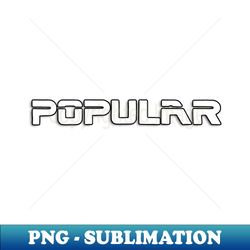 POPULAR - logo - Vintage Sublimation PNG Download - Defying the Norms