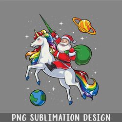 Santa Riding Unicorn T Christmas Gifts Rainbow Space PNG, Christmas PNG