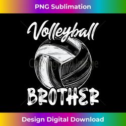 Volleyball Brother For Men Family Matching Volleyball Player - Urban Sublimation PNG Design - Striking & Memorable Impressions
