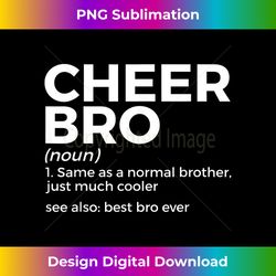 Funny Cheer Bro Definition Cheerleading - Deluxe PNG Sublimation Download - Ideal for Imaginative Endeavors