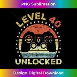 40th Birthday Gaming Level 40 Unlocked - Innovative PNG Sublimation Design - Customize with Flair