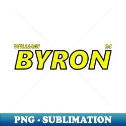 WILLIAM BYRON 2023 - Modern Sublimation PNG File - Perfect for Sublimation Mastery