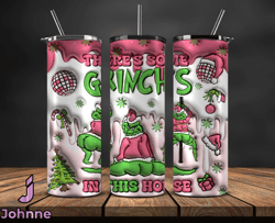 Christmas 20oz Tumbler Wrap PNG, Christmas 3D Inflated Puffy Tumbler Wrap Png, Grinchmas 20oz Png 109