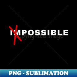 Possible - Creative Sublimation PNG Download - Bring Your Designs to Life