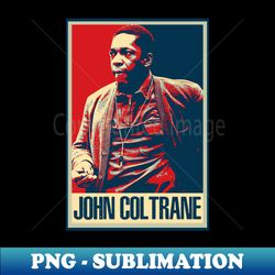 Harmonious Notes John Coltranes Melodic Brilliance - PNG Transparent Digital Download File for Sublimation - Perfect for Sublimation Art