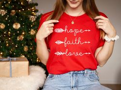 Faith Hope Love Shirt, Happy Christmas Shirt, Religion Shirts, Gift For Christians, Christians Believe Shirt, Religious