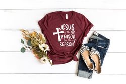 Jesus is the Reason for the Season Christmas Sweatshirt - Jesus Christmas Shirt -  Christian Christmas - Merry Christmas