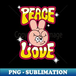 Peace and Love - Instant Sublimation Digital Download - Unleash Your Inner Rebellion